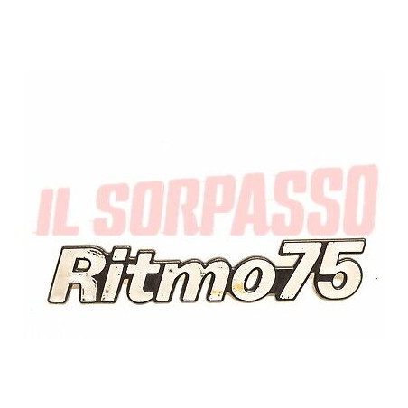 SCRITTA SIGLA POSTERIORE FIAT RITMO 75 ORIGINALE