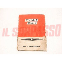 LIBRETTO USO E MANUTENZIONE FIAT 850 BERLINA ORIGINALE 16 EDIZIONE