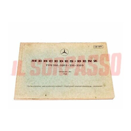 CATALOGO RICAMBI CARROZZERIA MECCANICA MERCEDES TYPE 200 200 D 220 220 D 