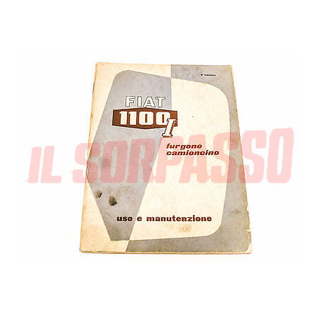 LIBRETTO USO E MANUTENZIONE FIAT 1100 INDUSTRIALE FURGONE CAMIONCINO ORIGINALE