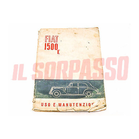 LIBRETTO USO E MANUTENZIONE FIAT 1500 E ORIGINALE 1 EDIZIONE