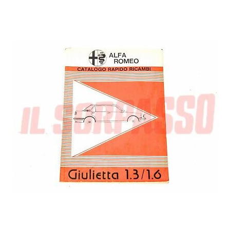 MANUALE CATALOGO RICAMBI ORIGINALI CARROZ + MECCAN ALFA ROMEO GIULIETTA 1.3 1.6