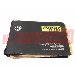 CATALOGO RICAMBI CARROZZERIA MECCANICA ALFA ROMEO 2000 BERLINA ORIGINALE